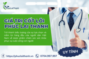 Giá trị cốt lõi của Phúc Lai Thành