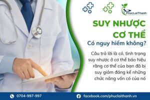 Suy nhược cơ thể có nguy hiểm không?