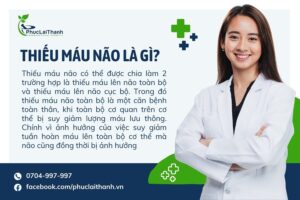 Căn bệnh thiếu máu não là gì?